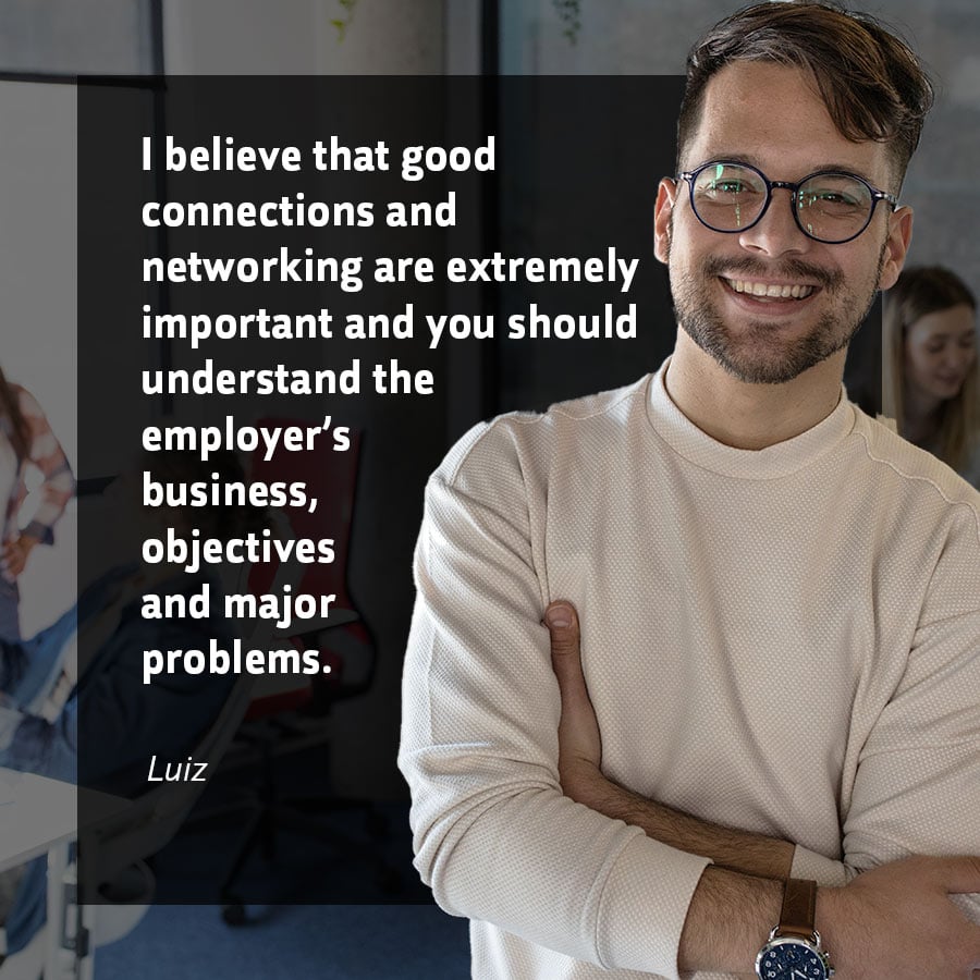 Institute of data testimonial - I believe that good connections and networking are extremely important and you should understand employer's business, objectives and major problems. - Luiz